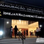 INAUGURACIÓN DEL NUEVO TEMPLO DE LA IGLESIA DEL NAZARENO CAMPO GRANDE