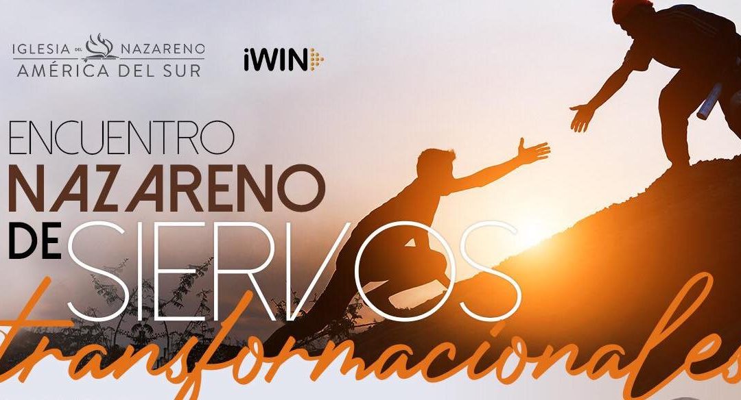 ENCUENTRO NAZARENO DE SIERVOS TRANSFORMACIONALES